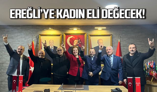 Ereğli'ye kadın eli değecek!