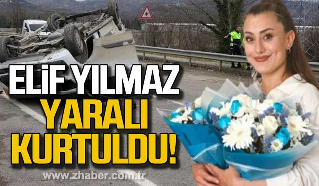 Kazada Elif Yılmaz yaralı kurtuldu!