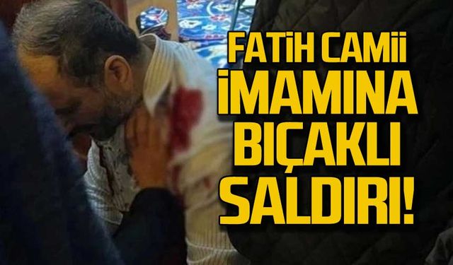 Fatih Camii imamına bıçaklı saldırı!