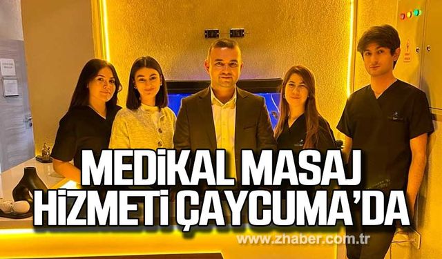 Çaycuma'da medikal masaj hizmeti!