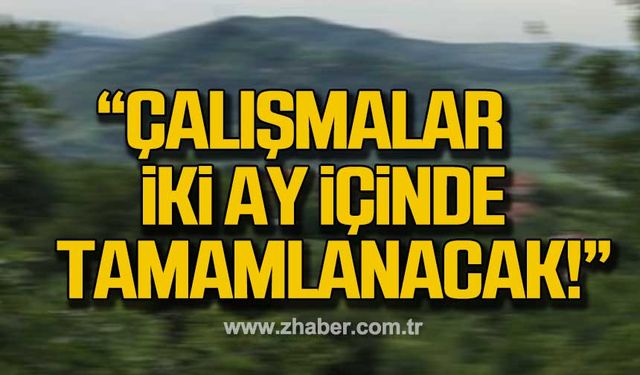 Bozkurt; "Çalışmaların iki ay içinde bitirilmesi planlanıyor!"