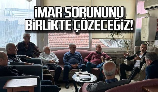 Birkan "İmar sorununu birlikte çözeceğiz"