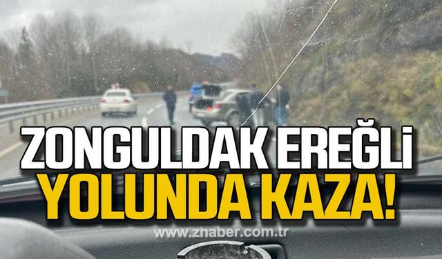 Zonguldak Ereğli yolunda kaza!