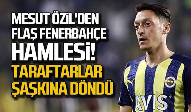 Mesut Özil'den flaş Fenerbahçe hamlesi! Taraftarlar şaşkına döndü!