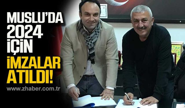 Muslu'da 2024 için imzalar atıldı!