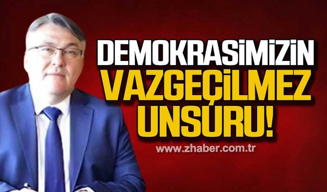 Özölçer: "Demokrasimizin vazgeçilmez bir unsuru haline gelmiş bulunmaktasınız!"