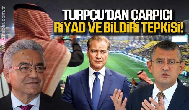 Turpçu’dan çarpıcı Riyad ve bildiri tepkisi yorumu!