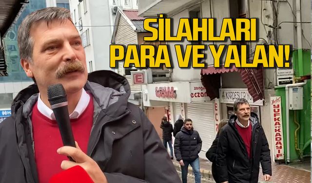 Erkan Baş "Onların silahları para ve yalan"