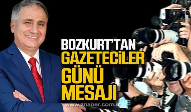 Saffet Bozkurt'tan Gazeteciler Günü mesajı