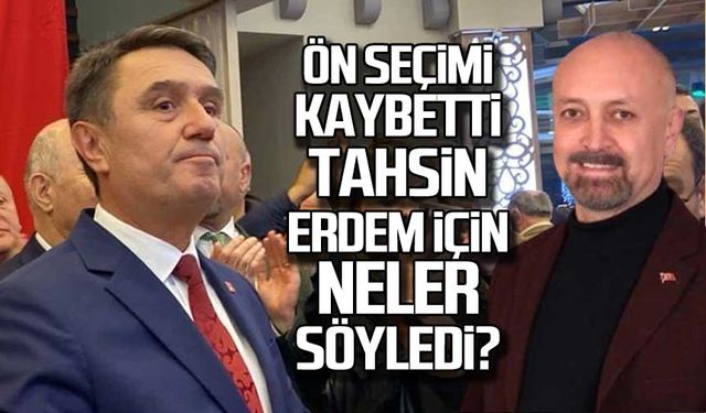 Seçimi kaybetti! Tahsin Erdem için neler söyledi?