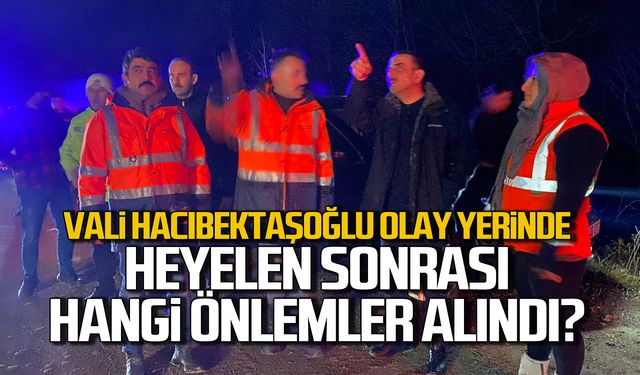 Vali Hacıbektaşoğlu olay yerinde! Heyelan sonrası hangi tedbirler alındı?