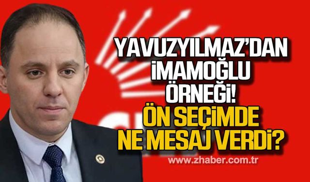 Yavuzyılmaz’dan İmamoğlu örneği! Ön seçimde ne mesaj verdi?