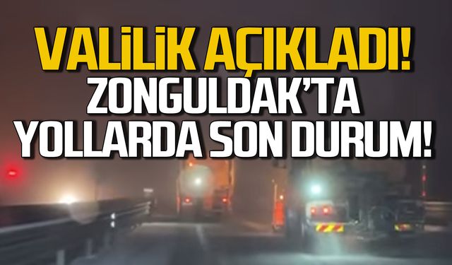 Zonguldak yollarında son durum! Valilik açıkladı!