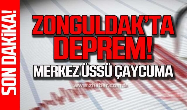 Zonguldak'ta deprem!