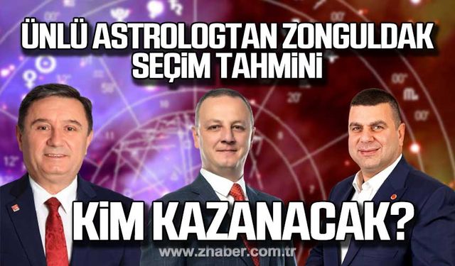 Ünlü astrologtan Zonguldak seçim tahmini!