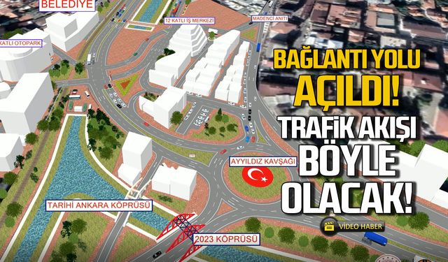Bağlantı yolları açıldı! Zonguldak'ta trafik akışı böyle olacak!