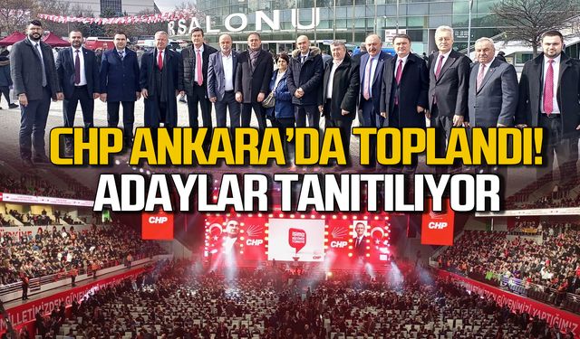 CHP Ankara'da toplandı! Adaylar tanıtılıyor!