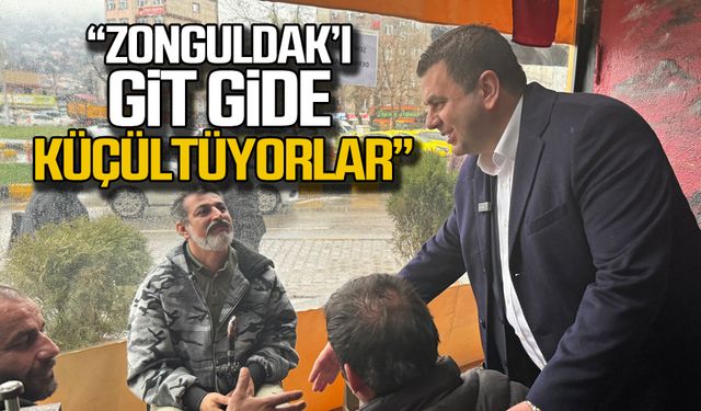Cem Dereli "Zonguldak’ı git gide küçültüyorlar"