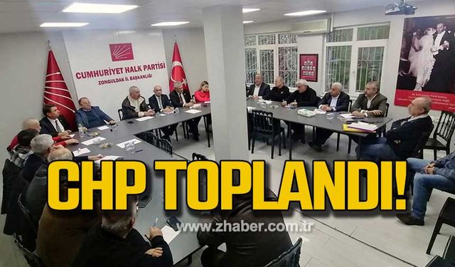 CHP İl Başkanlığı'nda toplandı!