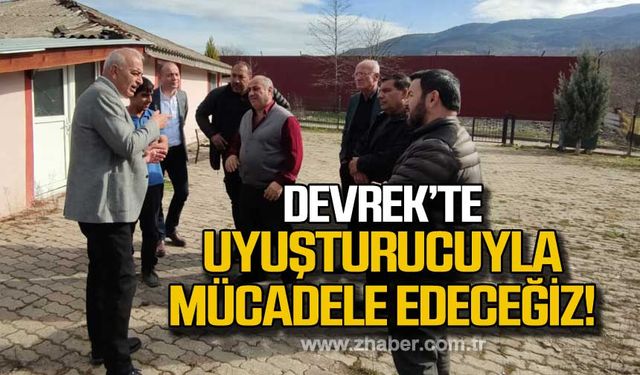 Çetin Bozkurt "Devrek'te uyuşturucuyla mücadele edeceğiz!"