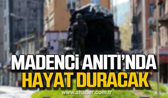 Madenci Anıtı’nda saat 04:17’de hayat duracak!