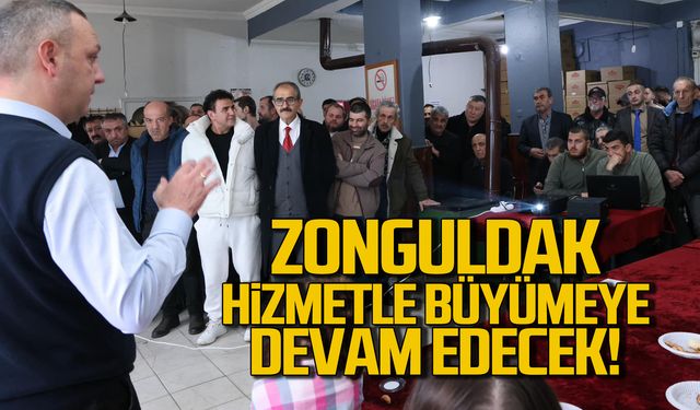 Zonguldak hizmetle büyümeye devam edecek!