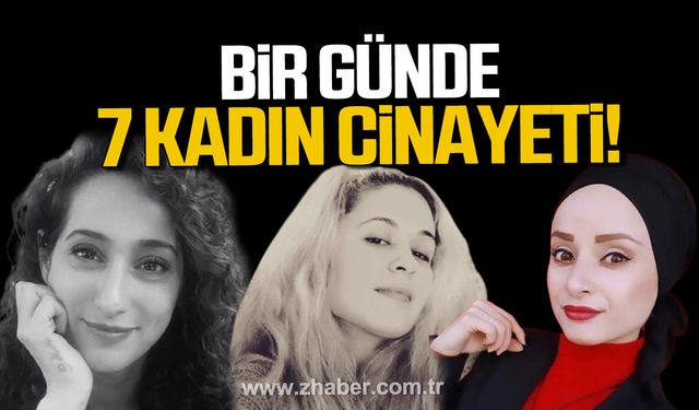 Türkiye'de bir günde 7 kadın öldürüldü!