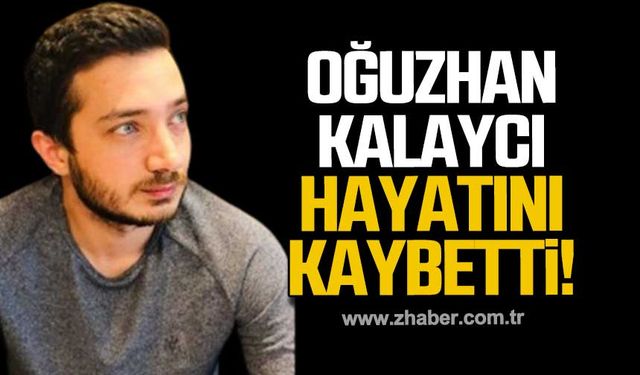 Kdz.Ereğli Adliyesi Savcı Katibi Oğuzhan Kalaycı hayatını kaybetti!