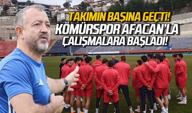 Serkan Afacan Kömürspor ile çalışmalara başladı!