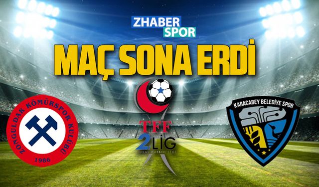 Zonguldak Kömürspor -Karacabey Belediyespor maçı sona erdi