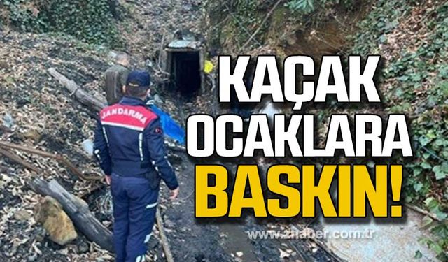Zonguldak'ta kaçak maden ocaklarına baskın!