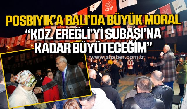 Posbıyık; "Kdz. Ereğli’yi Subaşı’na kadar büyüteceğim”