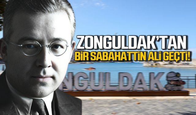 Zonguldak’tan bir Sabahattin Ali geçti!