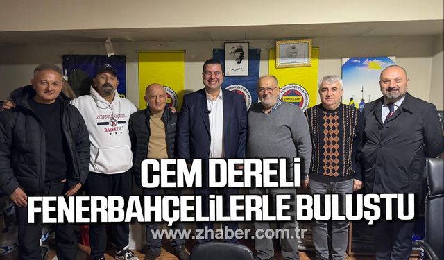 Cem Dereli Fenerbahçelilerle buluştu!