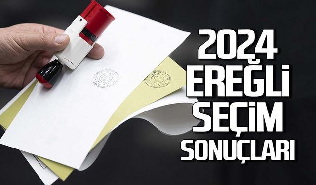 Kdz. Ereğli Seçim Sonuçları - 31 Mart 2024 Yerel Seçim Sonuçları