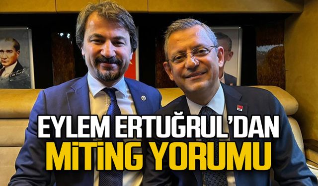 Eylem Ertuğrul Zonguldak'taki mitingi yorumladı!
