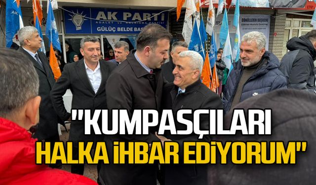 Mustafa Çağlayan "Kumpasçıları halka ihbar ediyorum"