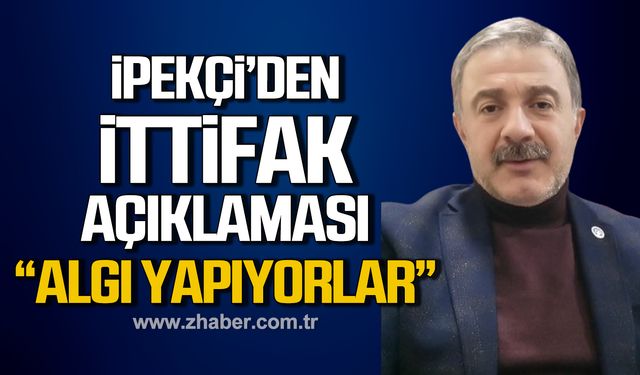 İpekçi; " Cumhur İttifakına zarar verme amaçlı yapılan bu operasyonlara itibar edilmemesidir"