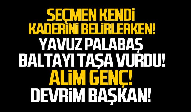 Seçmen kendi kaderini belirlerken!