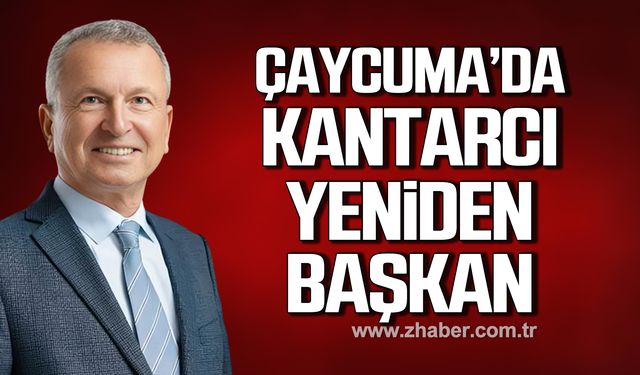 Zonguldak Çaycuma’da Bülent Kantarcı yeniden başkan!