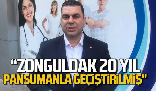 Cem Dereli "Zonguldak 20 yıl pansumanla geçiştirilmiş"
