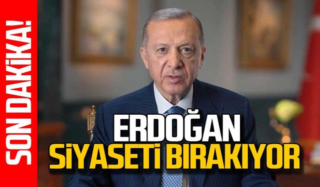 Recep Tayyip Erdoğan siyaseti bırakıyor!