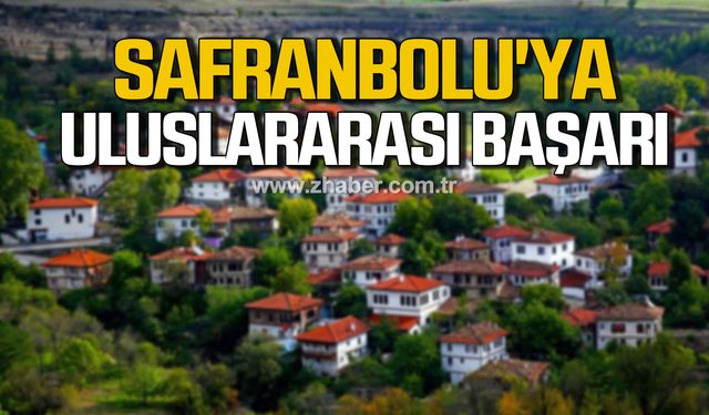 Safranbolu UNESCO ve Cittaslow ağına dahil olan kent unvanı kazandı!