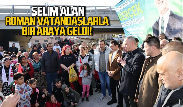 Ömer Selim Alan Roman vatandaşlarla bir araya geldi!