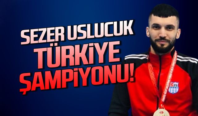 Sezer Uslucuk Türkiye şampiyonu oldu