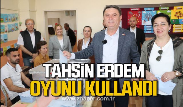 Tahsin Erdem yerel seçimlerde oyunu kullandı