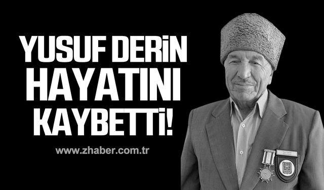 Kıbrıs Gazisi Yusuf Derin hayatını kaybetti!