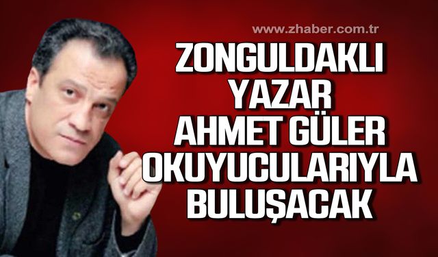 Zonguldaklı yazar Ahmet Güler imza gününe katılacak
