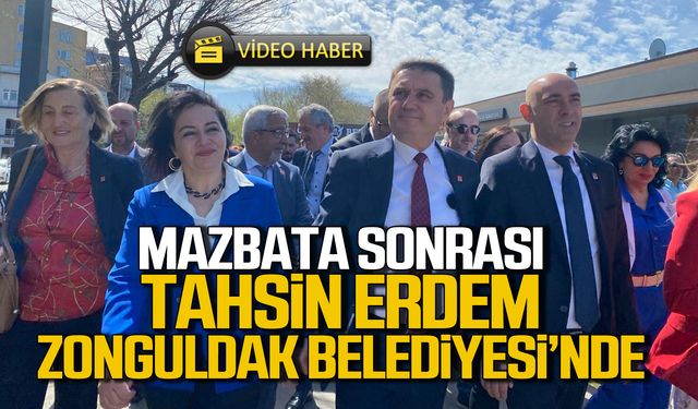 Tahsin Erdem Zonguldak Belediyesi'ne yürüyor!