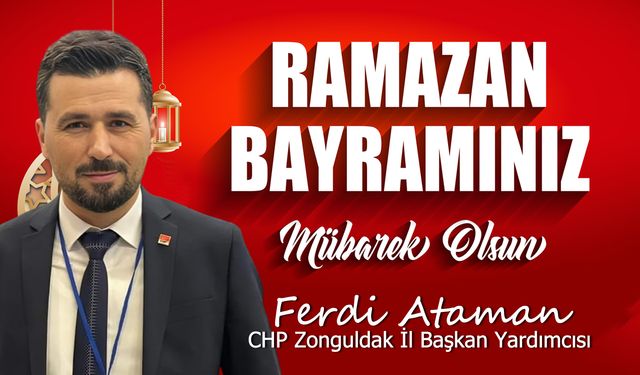 Ferdi Ataman'dan Ramazan Bayramı Mesajı